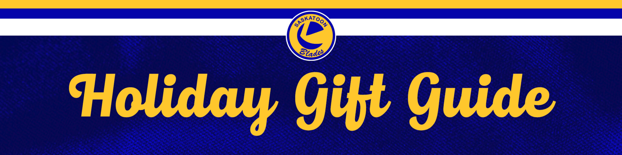 Saskatoon Blades Holiday Gift Guide 2024